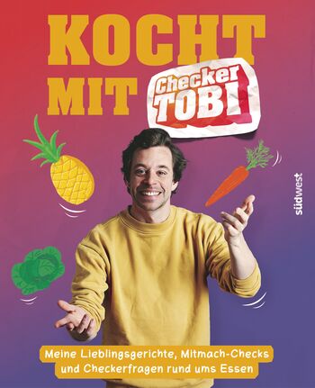 „Kocht mit Checker Tobi“ von Tobias Krell & Gregor Eisenbeiß