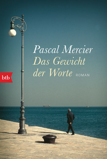 „Das Gewicht der Worte“ von Pascal Mercier