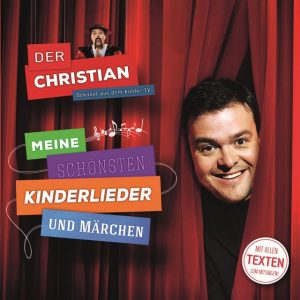 Der Christian Meine schönsten Kinderlieder und Märchen (3)