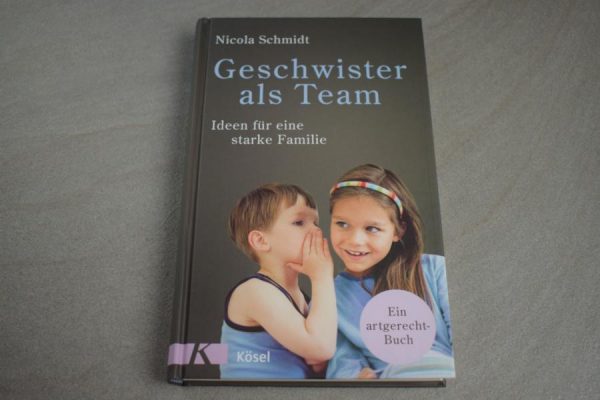 Rezension: Geschwister als Team – Ideen für eine starke Familie