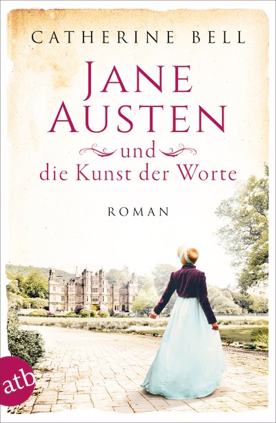 „Jane Austen und die Kunst der Worte“  von Catherine Bell