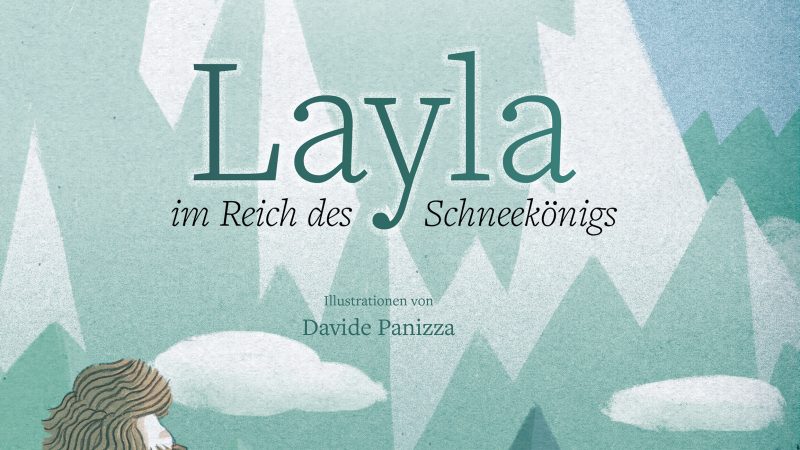 „Layla im Reich des Schneekönigs“ von Reinhold Messner