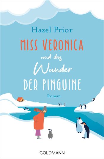 „Miss Veronica und das Wunder der Pinguine“ von Hazel Prior